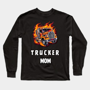 trucker mom Long Sleeve T-Shirt